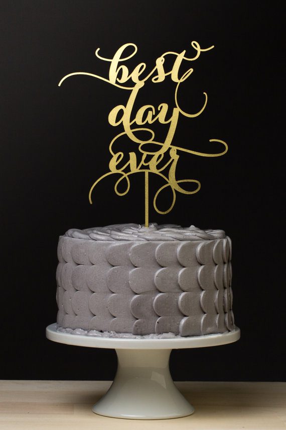 best day ever wedding cake topper