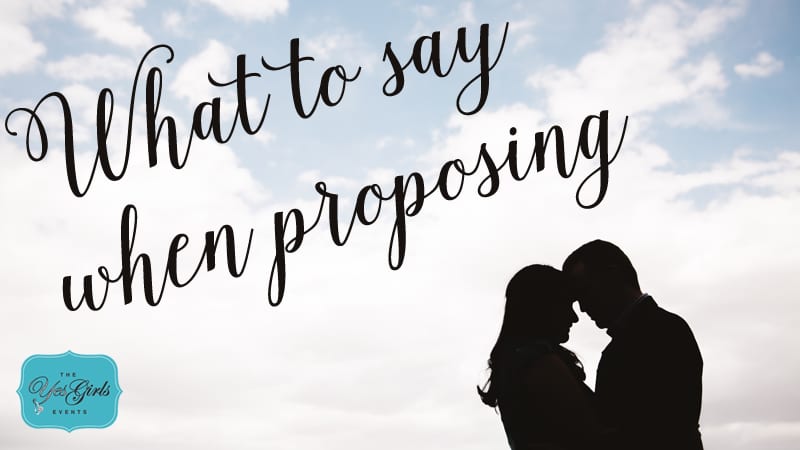 What to Say When Proposing