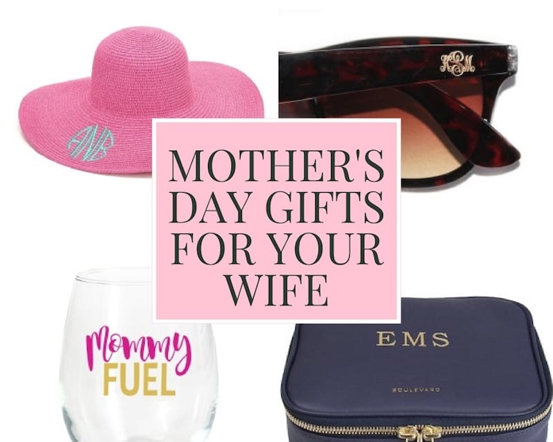 gifts for your wife for mother's day 