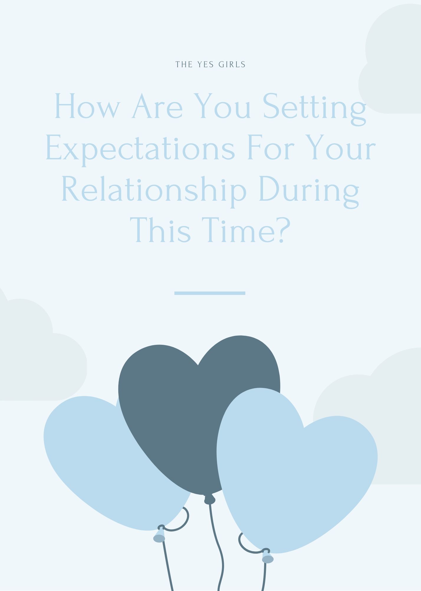 How Are You Setting Expectations For Your Relationship During This Time?